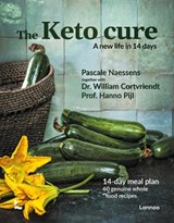 The Keto Cure - Pascale Naessens ; Dr. William Cortvriendt ; Prof. Hanno Pijl - 9789401474191