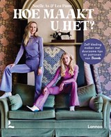 Hoe maakt u het? - Noëlle As ; Lea Pauw - 9789401476737