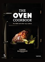 The Oven Cookbook - Claudia Allemeersch - 9789401479271