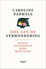Ode aan de verwondering - nieuwe editie - Caroline Pauwels - 9789401480260