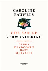 Ode aan de verwondering - Caroline Pauwels - 9789401481854