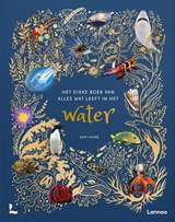 Het dikke boek van alles wat leeft in het water - Sam Hume - 9789401488488