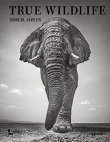 True Wildlife - Tom D. Jones - 9789401490580