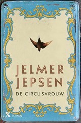 De circusvrouw | Jelmer Jepsen | 