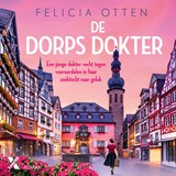 De dorpsdokter - Felicia Otten - 9789401625197