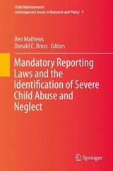 Mandatory Reporting Laws and the Identification of Severe Child Abuse and Neglect -  - 9789401796842