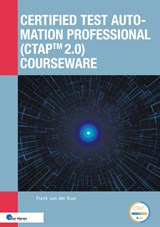 Certified Test Automation Professional (CTAP™ 2.0) Courseware - Frank van der Kuur - 9789401814119