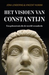 Het visioen van Constantijn - Jona Lendering ; Vincent Hunink - 9789401913096