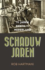 Schaduwjaren - Rob Hartmans - 9789401913416