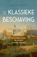 De klassieke beschaving - John Haywood - 9789401916523