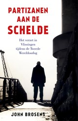 Partizanen aan de Schelde - John Brosens - 9789401917520