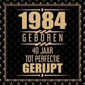 1984 Geboren 40 Jaar Tot Perfectie Gerijpt