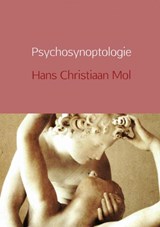 Psychosynoptologie - Hans Christiaan Mol - 9789402156089