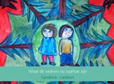 Waar de wolven nu naartoe zijn - Sandrine Lambert - 9789402161403