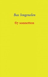 67 sonnetten - Bas Jongenelen - 9789402164206
