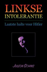 Linkse Intolerantie - Juleon Schins - 9789402197877