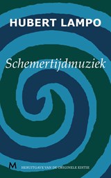 Schemertijdmuziek - Hubert Lampo - 9789402300710
