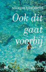Ook dit gaat voorbij - Milena Busquets - 9789402304398