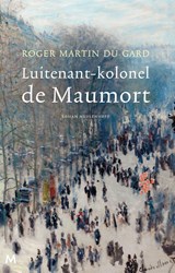 Luitenant-kolonel de Maumort - Roger Martin du Gard - 9789402305944