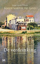 De verdrinking - Roger Martin du Gard - 9789402309881