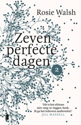 Zeven perfecte dagen - Rosie Walsh - 9789402311990