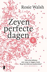 Zeven perfecte dagen - Rosie Walsh - 9789402312034