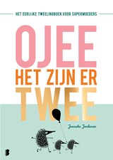 O jee, het zijn er twee - Janneke Jonkman - 9789402312713