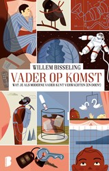 Vader op komst - Willem Bisseling - 9789402313505