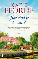 Hoe vind je de ware? - Katie Fforde - 9789402315639