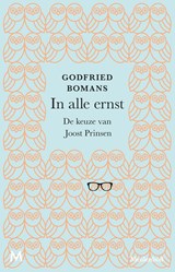 In alle ernst - Godfried Bomans ; Joost Prinsen - 9789402318098