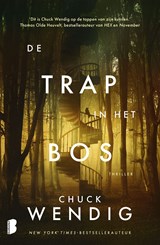 De trap in het bos - Chuck Wendig - 9789402328554