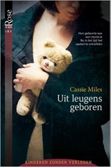 Uit leugens geboren - Cassie Miles - 9789402501605