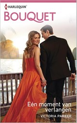 Een moment van verlangen - Victoria Parker - 9789402505184