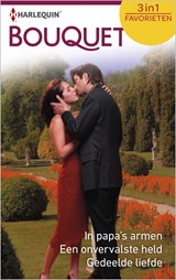 In papa's armen ; Een onvervalste held ; Gedeelde liefde - Miranda Lee ; Trish Wylie ; Natasha Oakley - 9789402535150
