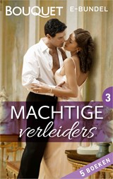 Machtige verleiders 3 - Kate Hewitt ; Kim Lawrence ; Melanie Milburne ; Sara Craven ; Maggie Cox - 9789402537444