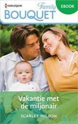 Vakantie met de miljonair - Scarlet Wilson - 9789402565263