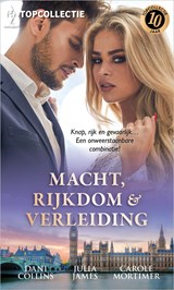 Macht, rijkdom en verleiding - Dani Collins ; Julia James ; Carole Mortimer - 9789402570175