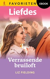 Verrassende bruiloft - Liz Fielding - 9789402582833