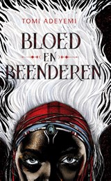 Bloed en beenderen | Tomi Adeyemi | 9789402701081