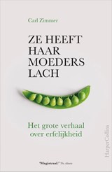 Ze heeft haar moeders lach - Carl Zimmer - 9789402702521