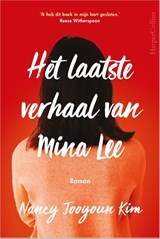 Het laatste verhaal van Mina Lee - Nancy Jooyoun Kim - 9789402708257