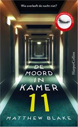 De moord in kamer 11 - Matthew Blake - 9789402717891