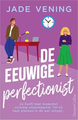 De eeuwige perfectionist - Jade Vening - 9789402718478