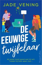 De eeuwige twijfelaar - Jade Vening - 9789402719345