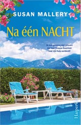 Na één nacht - Susan Mallery - 9789402720372