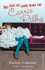 Het (niet zo) coole leven van Carrie Pilby - Caren Lissner - 9789402751987