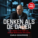 Denken als de dader - Carlo Schippers - 9789402777369