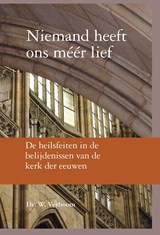 Niemand heeft ons méér lief - W. Verboom - 9789402903409
