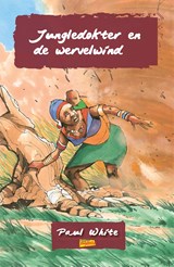 Jungledokter en de wervelwind - Paul White - 9789402916188