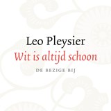 Wit is altijd schoon - Leo Pleysier - 9789403101309